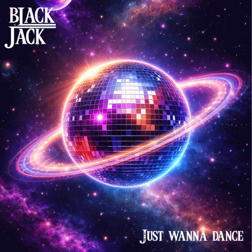 Black Jack : Just Wanna Dance